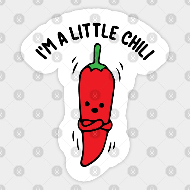 I'm A Little Chili Awesome Gift Funny Valentines Chili Love Sticker by DesignHND